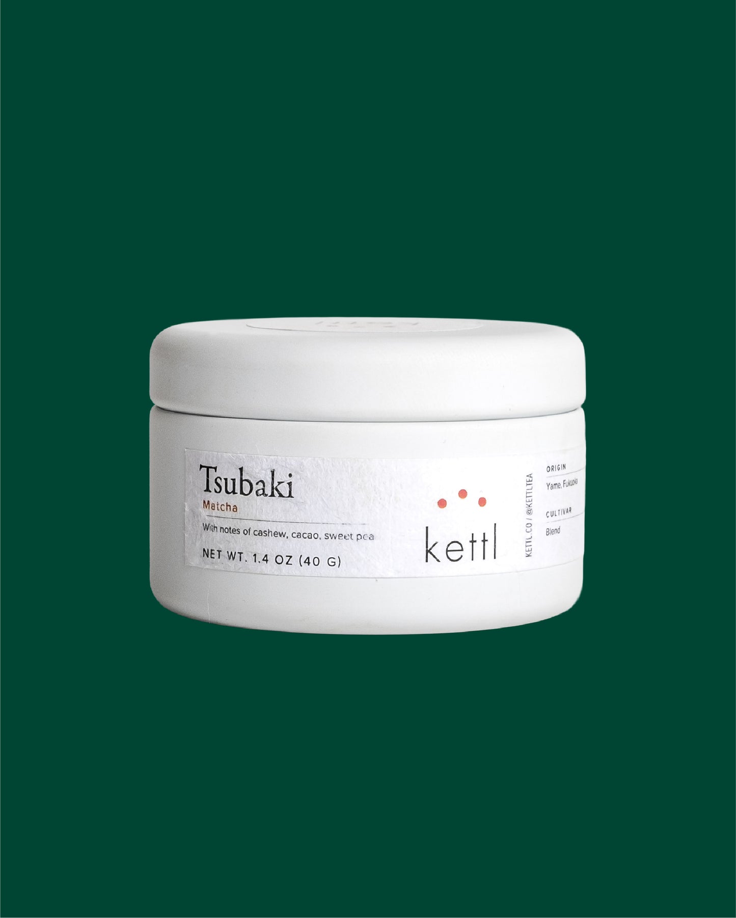 KETTL TSUBAKI MATCHA